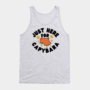 just here for capybara Tank Top